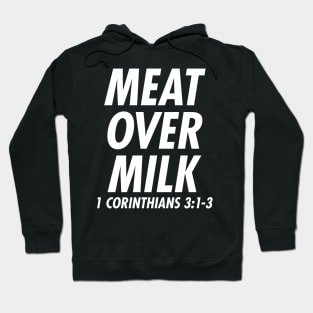 Meat over Milk - Grown in the Faith Christian Shirt Hoodie